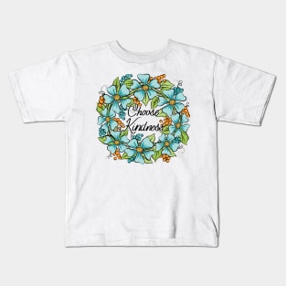 Choose Kindness Floral Wreath Art Kids T-Shirt